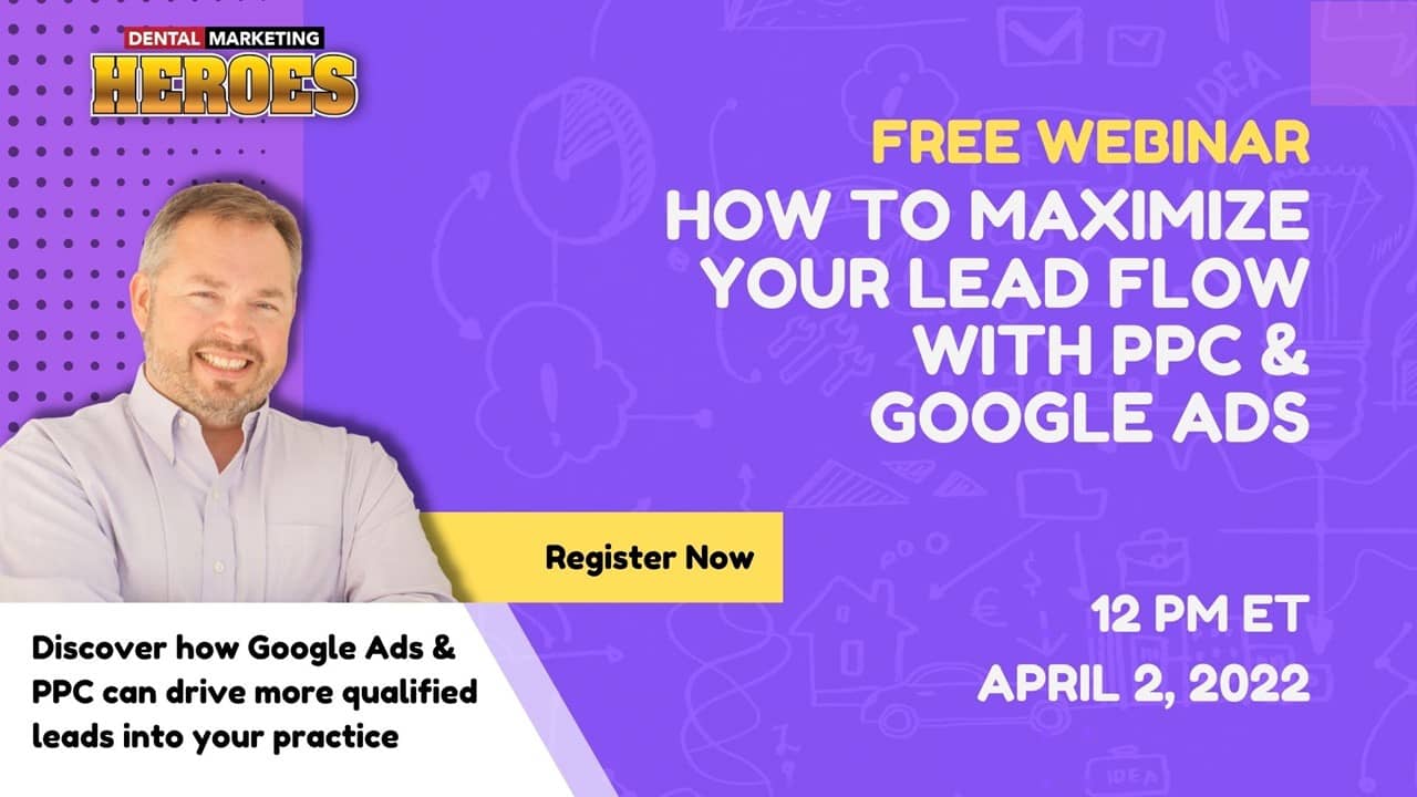 webinar 4 April 2022 - how to maximize your lead flow with PPC and Google Ads