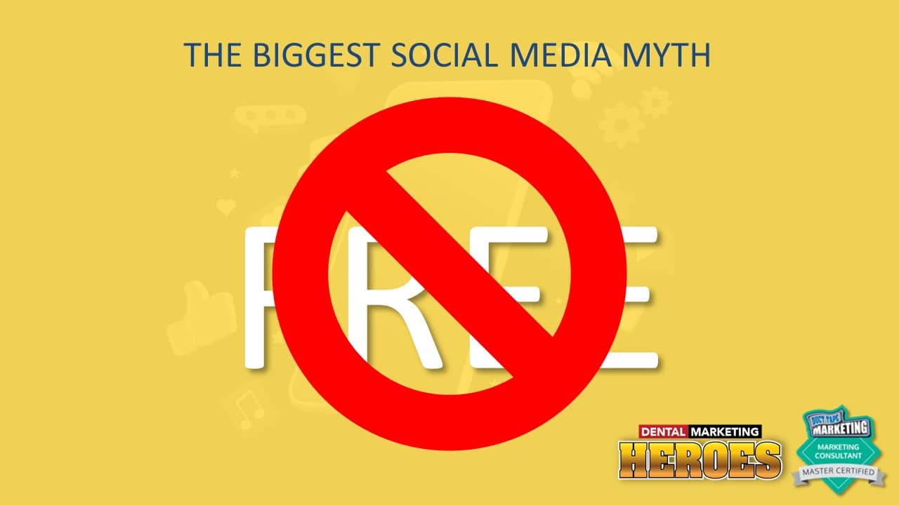 biggest myth of social media marketing is that it's free