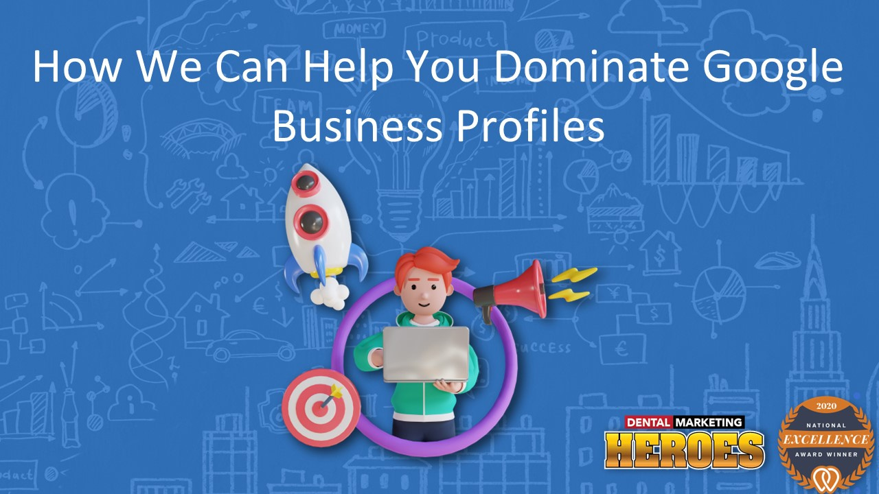 how we can help you dominate Google Business Profiles