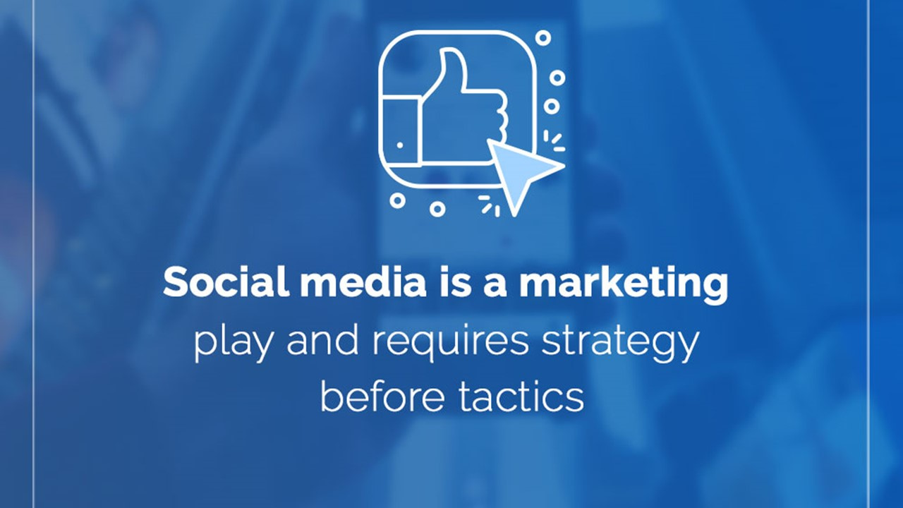 social media marketing - strategy before tactics