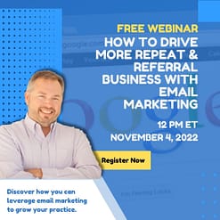 DENTAL MARKETING WEBINAR - How To Drive More Repeat & Referral Business With eMail Marketing